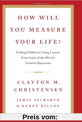 How Will You Measure Your Life?